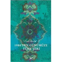 1980’den Günümüze Türk Şiiri - Emel Koşar - Paradigma Akademi Yayınları