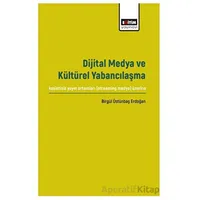 Dijital Medya ve Kültürel Yabancılaşma
