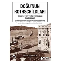 Doğu’nun Rothschildları Constantiniyyeli (İstanbullu) Camondolar