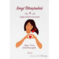 Sevgi Titreşimleri - Ayşe Eren Çatalbaşoğlu - İkinci Adam Yayınları