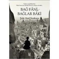 Bağ Fani, Bağlar Baki - Şule Anıl Sonkaya - Luna Yayınları
