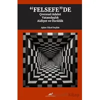 Etiğin Postmodernle İmtihanı Zygmunt Bauman ve Postmodern Etik