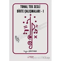 Tonal Tek Sesli Dikte Çalışmaları - 1 - Engin Gürpınar - Serüven Yayınevi