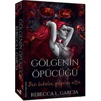 Gölgenin Öpücüğü - Rebecca L. Garcia - İndigo Kitap