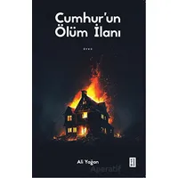 Cumhur’un Ölüm İlanı - Ali Yağan - Ketebe Yayınları
