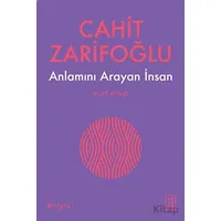 Anlamını Arayan İnsan - Rilke Kitabı - Cahit Zarifoğlu - Ketebe Yayınları