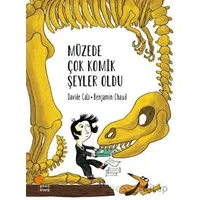 Müzede Çok Komik Şeyler Oldu - Benjamin Chaud - Günışığı Kitaplığı