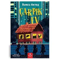 Çarpık Ev - Burcu Aktaş - Redhouse Kidz Yayınları