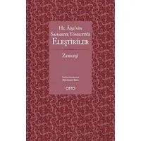 Hz. Aişe’nin Sahabeye Yönelttiği Eleştiriler - Bedruddin ez-Zerkeşi - Otto Yayınları