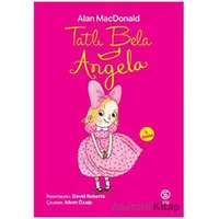 Tatlı Bela Angela - Alan MacDonald - Sia Kitap