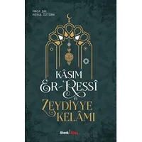 Kasım Er-Ressi - Zeydiyye Kelamı - Resul Öztürk - Ahenk Kitap