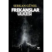 Frekanslar Ülkesi - Serkan Günel - Efsus Yayınları