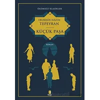 Küçük Paşa - Ebubekir Hazim Tepeyran - Kapı Yayınları