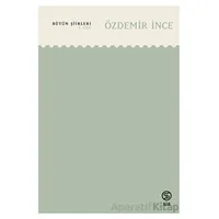 Bütün Şiirleri 3. Cilt - Özdemir İnce - Sia Kitap