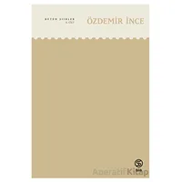 Bütün Şiirleri - Özdemir İnce - Sia Kitap