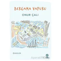 Bergama Vapuru - Onur Çalı - Sia Kitap