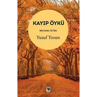 Kayıp Öykü - Yusuf Tosun - Çıra Yayınları