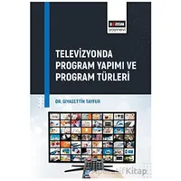 Televizyonda Program Yapımı ve Program Türleri