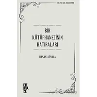 Bir Kütüphanecinin Hatıraları - Hasan Atmaca - Edebiyatist