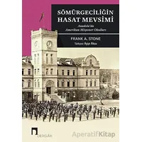 Sömürgeciliğin Hasat Mevsimi - Frank A. Stone - Dergah Yayınları