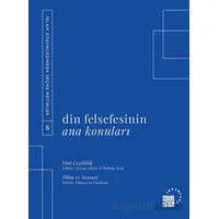 Din Felsefesinin Ana Konuları Cilt 5 - Kolektif - Küre Yayınları