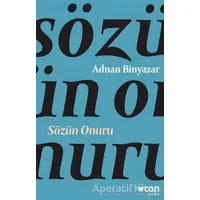 Sözün Onuru - Adnan Binyazar - Can Yayınları