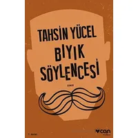 Bıyık Söylencesi - Tahsin Yücel - Can Yayınları