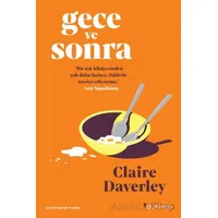 Gece ve Sonra - Claire Daverley - Domingo Yayınevi