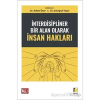İnterdisipliner Bir Alan Olarak İnsan Hakları - Ertuğrul Yazar - Adalet Yayınevi