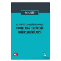 Masumiyet Karinesi Bağlamında Tutuklama Talebinin Değerlendirilmesi - Beran Çelebi - Adalet Yayınevi