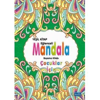 Çocuklar İçin Mandala Yeşil - Kolektif - Parıltı Yayınları