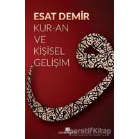 Kuran ve Kişisel Gelişim - Esat Demir - Bizim Kitaplar Yayınevi