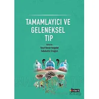 Tamamlayıcı ve Geleneksel Tıp - Kolektif - Orient Yayınları