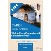 Tarih Konu Anlatımı Hakimlik Ve Kaymakamlık Sınavlarına Özel’ - Cahide Bolat - Temsil Kitap