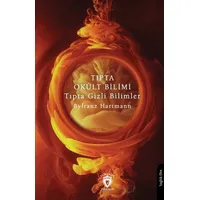 Tıpta Okült Bilimi Tıpta Gizli Bilimler - Byfranz Hartmann - Dorlion Yayınları