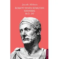Roma’yı Yenen Komutan: Hannibal M.Ö. 247 - Jacob Abbott - Dorlion Yayınları