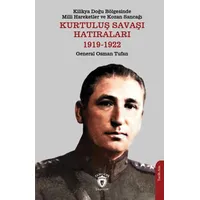 Kilikya Doğu Bölgesinde Milli Hareketler ve Kozan Sancağı Kurtuluş Savaşı Hatıraları 1919-1922