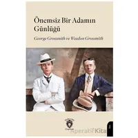 Önemsiz Bir Adamın Günlüğü - Weedon Grossmith - Dorlion Yayınları