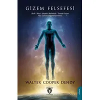 Gizem Felsefesi - Walter Cooper Dendy - Dorlion Yayınları