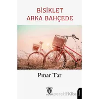 Bisiklet Arka Bahçede - Pınar Tar - Dorlion Yayınları