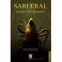 Sarı Kral - Robert W. Chambers - Dorlion Yayınları