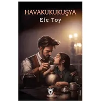 Havakukukuşya - Efe Toy - Dorlion Yayınları