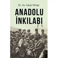 Anadolu İnkılabı - Faruk Yılmaz - Dorlion Yayınları
