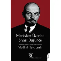 Marksizm Üzerine Siyasi Düşünce - Vladimir Ilyic Lenin - Dorlion Yayınları