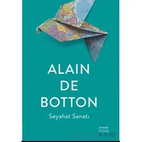 Seyahat Sanatı - Alain de Botton - Everest Yayınları