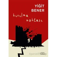 Kırılma Noktası - Yiğit Bener - Everest Yayınları