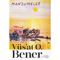 Manzumeler - Vüsat O. Bener - Everest Yayınları