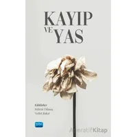 Kayıp ve Yas - Kolektif - Nobel Akademik Yayıncılık
