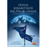 Dünya Rekabetinde Bir Marka Olmak - Aykan Candemir - Nobel Bilimsel Eserler