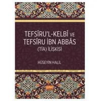 Tefsiru’l-Kelbî ve Tefsiru İbn Abbas (TİA) İlişkisi - Hüseyin Halilov - Nobel Bilimsel Eserler